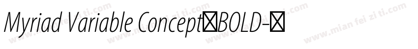 Myriad Variable Concept　BOLD字体转换